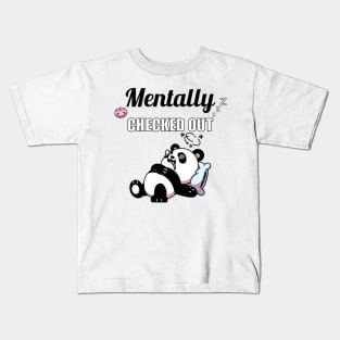 Mentally Checked Out Kids T-Shirt